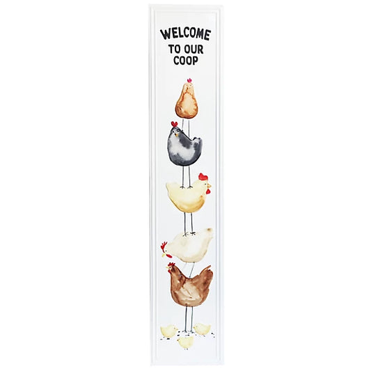 48" Welcome To Our Coop Porch Sign